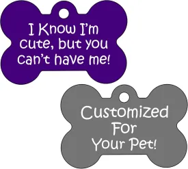 I Know I'm Cute But You Can't Have Me Custom Double Sided Pet Id Dog Tag Personalized for Your Pet (Purple, Bone Shaped)